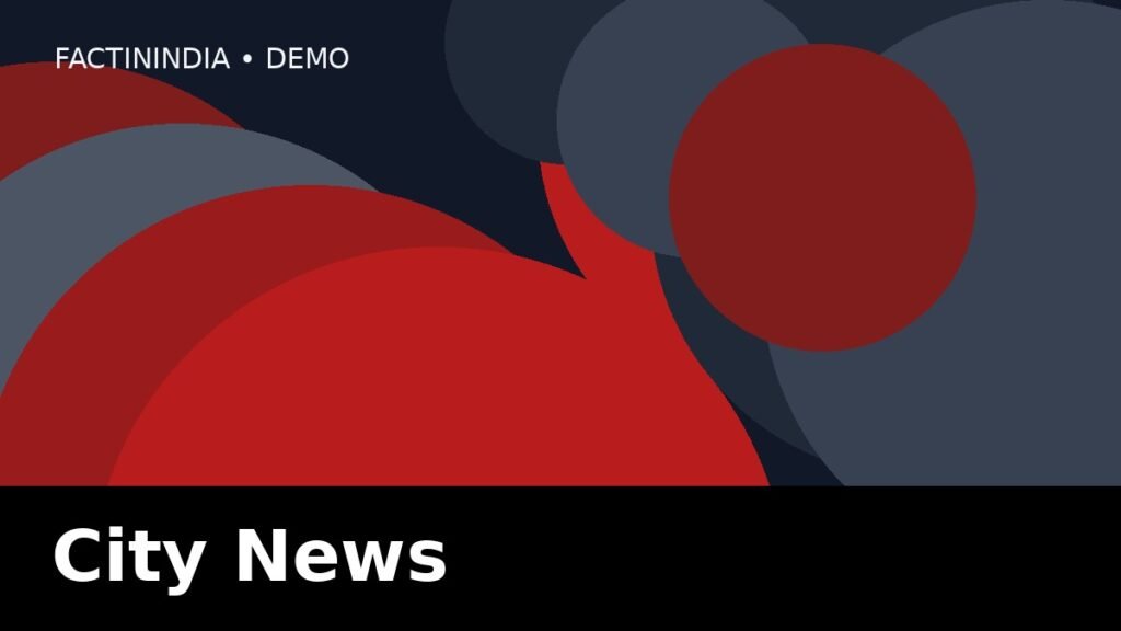 City News demo image for FactInIndia