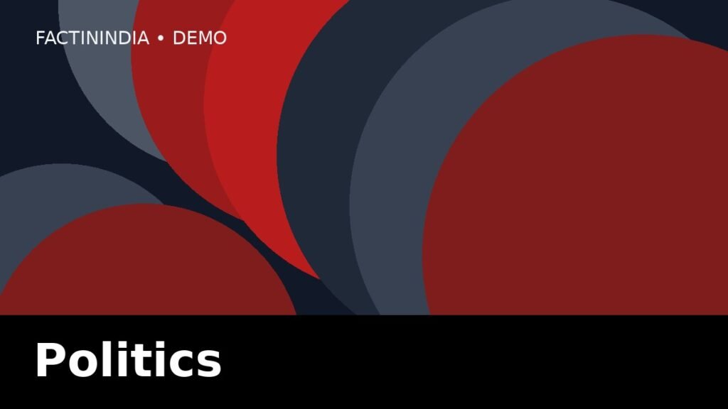 Politics demo image for FactInIndia