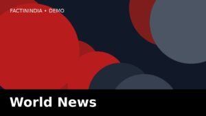 World News demo image for FactInIndia